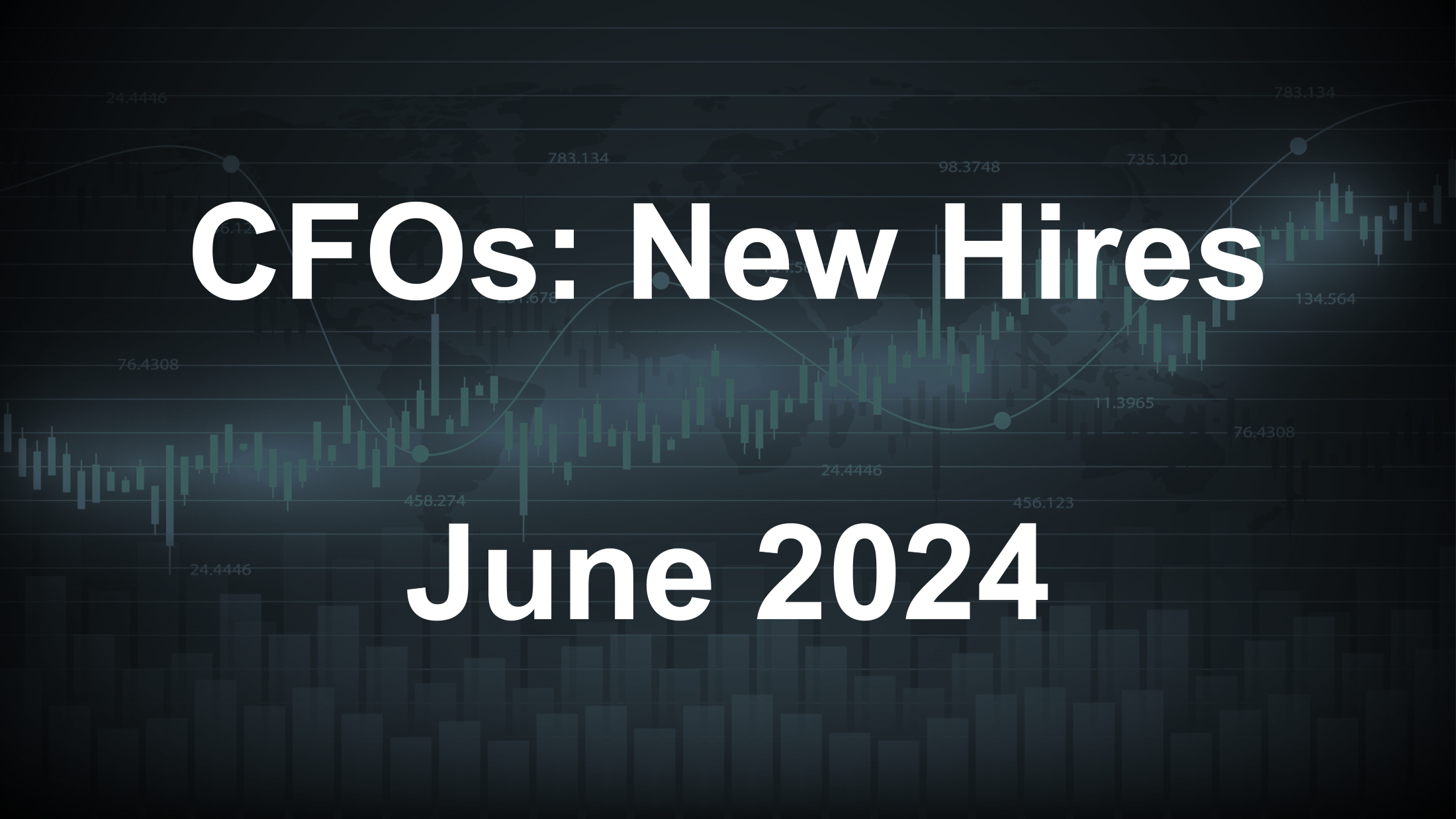 New CFO Hires in June 2024